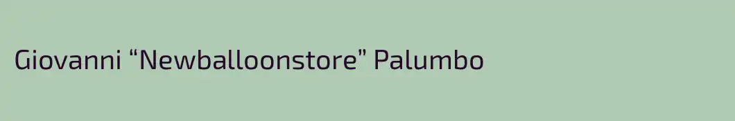 Giovanni “Newballoonstore” Palumbo